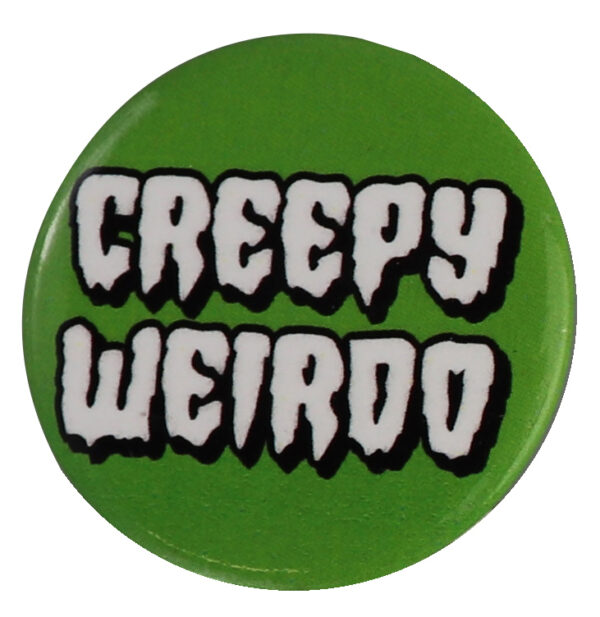 Insigna - Creepy Weirdo  | Dean Morris