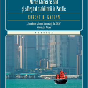 Butoiul cu pulbere al  Asiei. Marea Chinei de Sud și sfârșitul stabilității în Pacific
