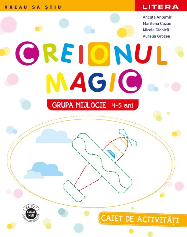 Creionul Magic. Caiet de activități. Grupa mijlocie 4-5 ani