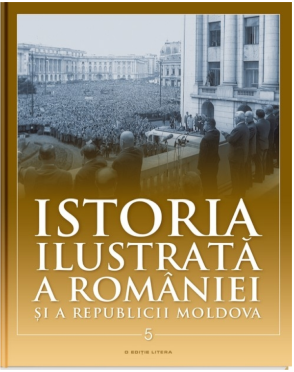 Istoria ilustrată a României și a Republicii Moldova. Prima jumătate a secolului XX