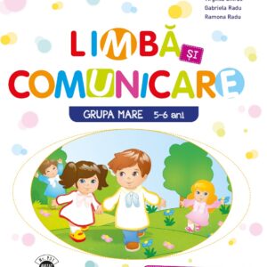 Limba si comunicare. Caiet de activitati. Grupa mare 5-6 ani