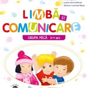 Limba si comunicare. Caiet de activitati. Grupa mica 3-4 ani