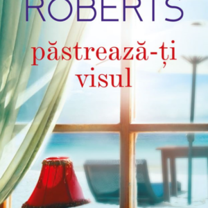 Păstrează-ți visul