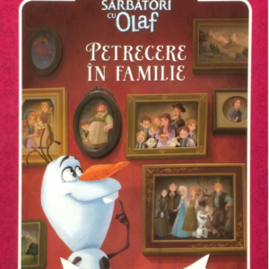 Disney. Regatul de gheață. Sărbători cu Olaf. Petrecere în familie