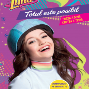 Disney. Soy Luna. Totul este posibil. Seria a doua. Vol. 3