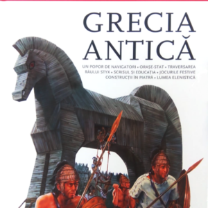 Grecia Antică. Descoperă lumea. Vol. 1