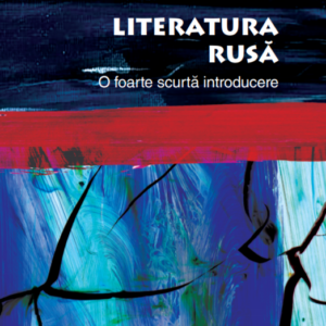 Literatura rusă. O foarte scurtă introducere