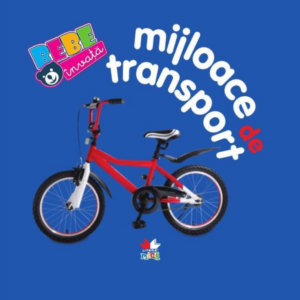 Mijloace de transport. Bebe învață