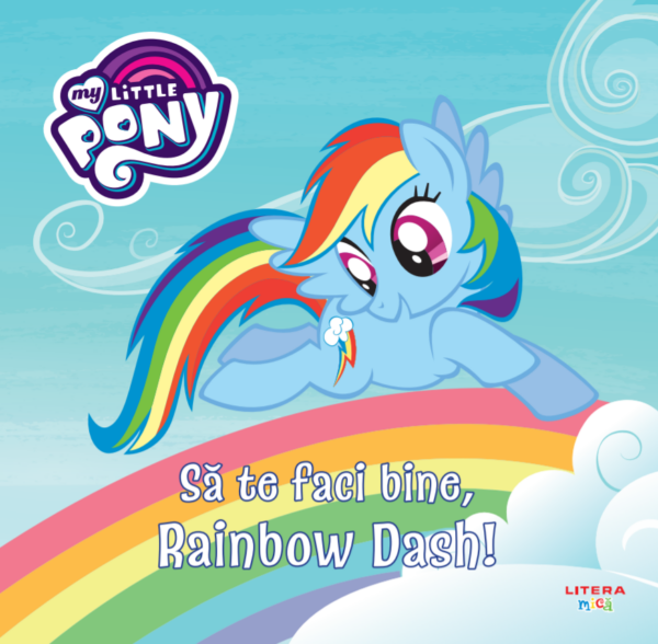 My Little Pony. Să te faci bine