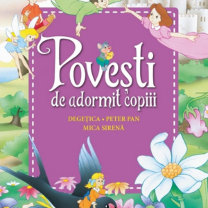 Povești de adormit copiii. Degețica