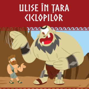 Volumul 12. Mitologia. Ulise in tara ciclopilor
