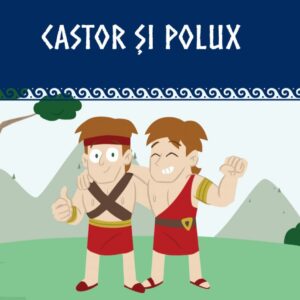 Volumul 24. Mitologia. Castor si Polux