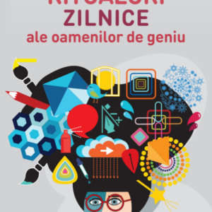Ritualuri zilnice ale oamenilor de geniu